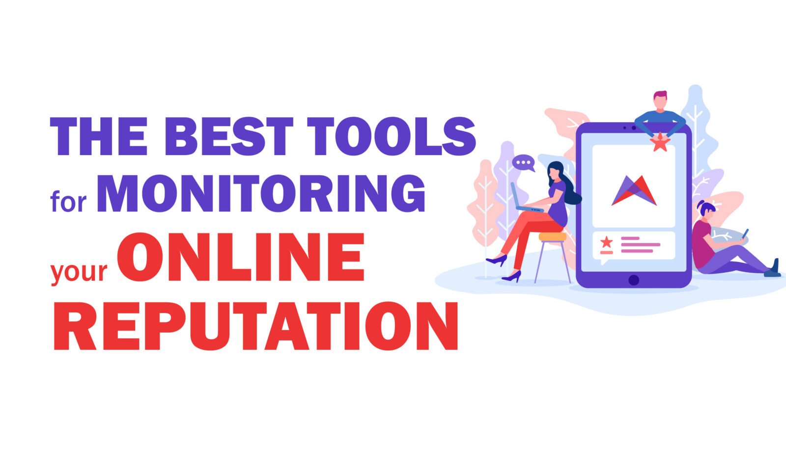 Best tools to monitor online reputation