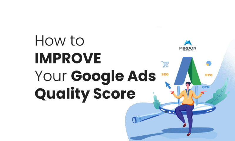 How to Improve Your Google Ads Quality Score